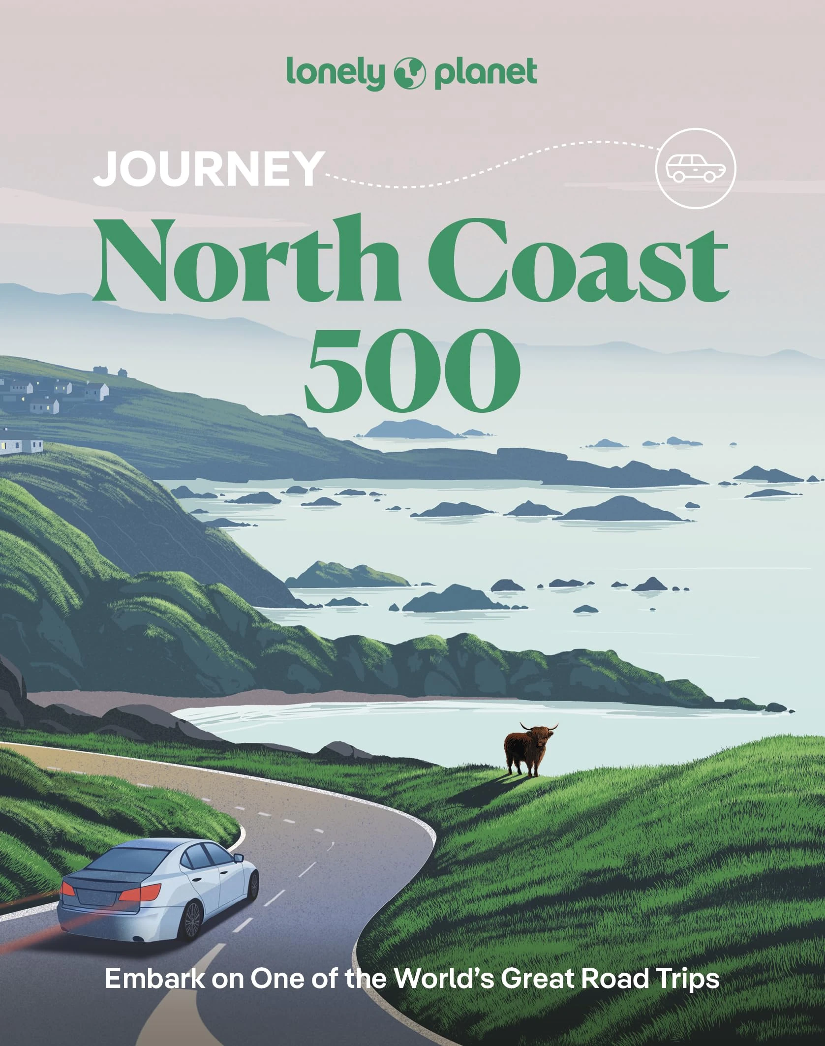 Lonely Planet Journey North Coast 500 (Travel Guide)