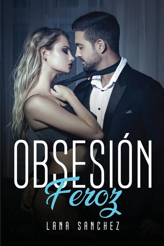 Obsesión feroz