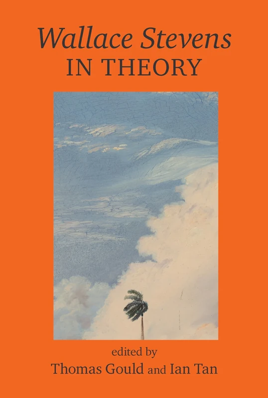 Wallace Stevens In Theory: 101 (Liverpool English Texts and Studies) - Image 1