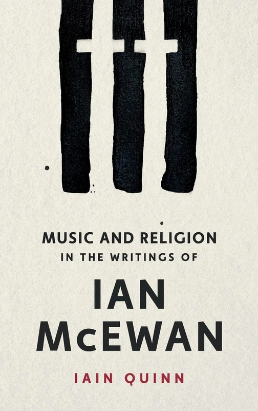 Music and Religion in the Writings of Ian McEwan