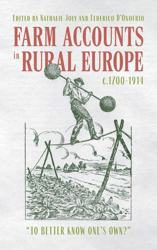 Farm Accounts in Rural Europe, c.1700-1914: "To Better Know One's Own?": 7 (Boydell Studies in Rural History) - Image 1