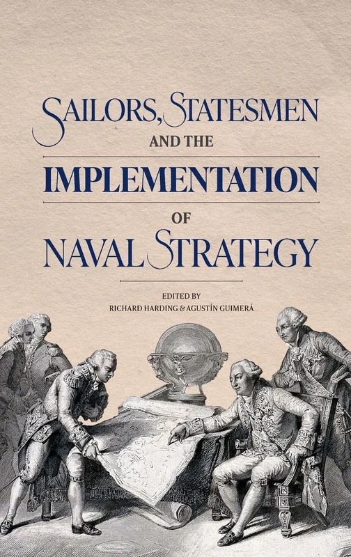 Sailors, Statesmen and the Implementation of Naval Strategy (Gender in the Middle Ages)