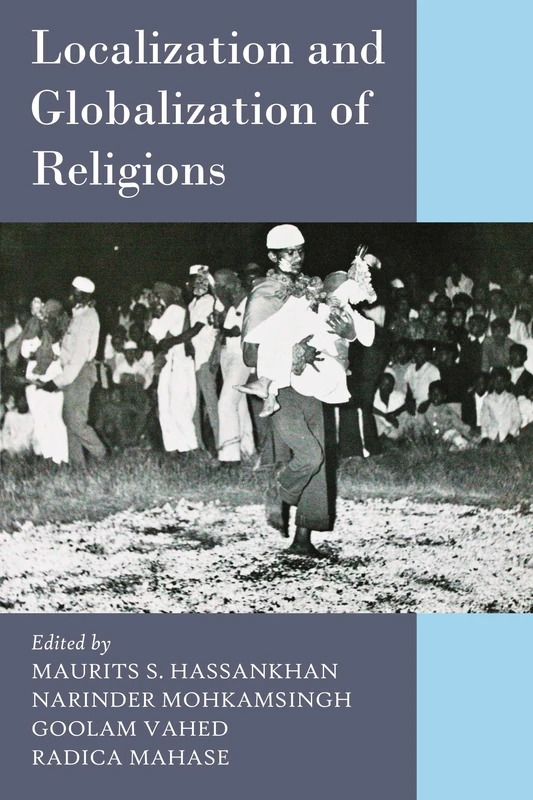 Localization and Globalization of Religions: Hinduism, Islam in the Indian Diaspora (Legacy of Slavery and Indentured Labour) - Image 1