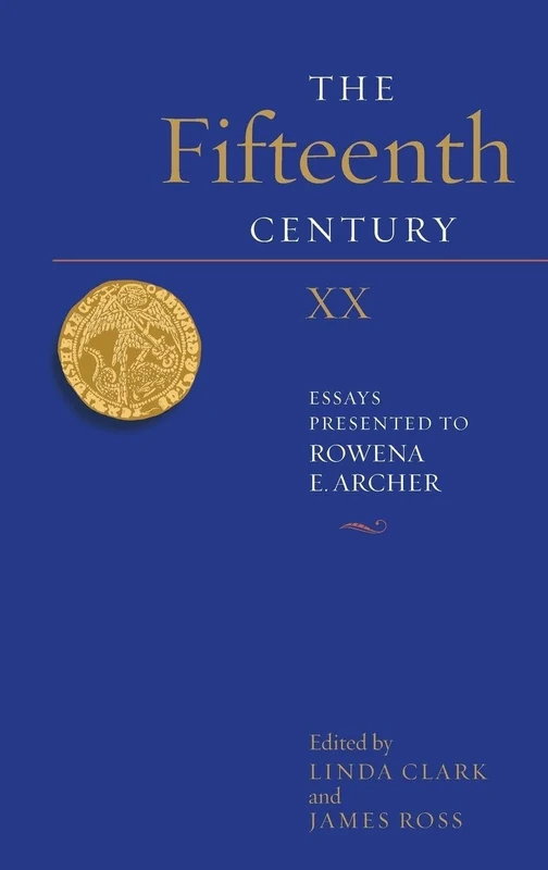 The Fifteenth Century XX: Essays presented to Rowena E. Archer - Image 1
