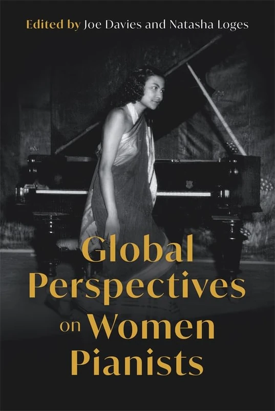 Global Perspectives on Women Pianists