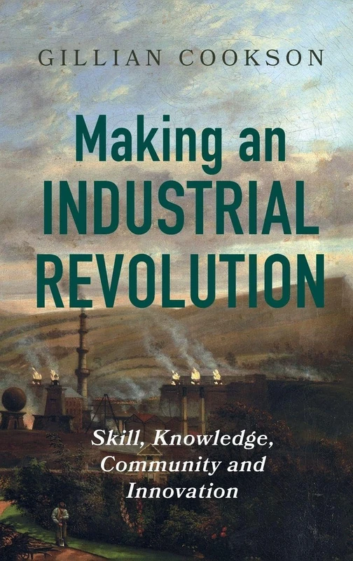 Making an Industrial Revolution