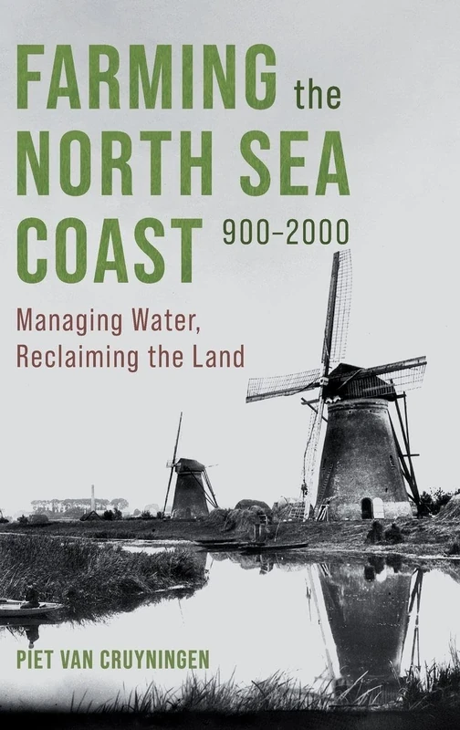 Farming the North Sea Coast, 900-2000: Managing Water, Reclaiming the Land: 6 (Boydell Studies in Rural History) - Image 1