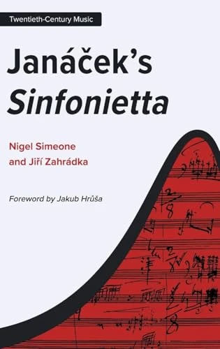 Janáček's Sinfonietta (Twentieth-Century Music)
