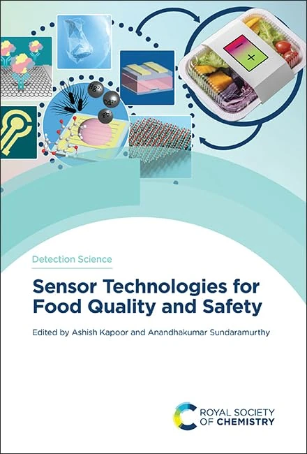 Sensor Technologies for Food Quality and Safety: Volume 29 (Detection Science Series)