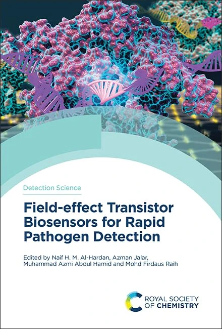 Field-effect Transistor Biosensors for Rapid Pathogen Detection: Volume 24 (Detection Science Series)