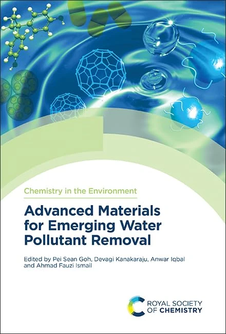 Advanced Materials for Emerging Water Pollutant Removal: Volume 14 (Chemistry in the Environment)