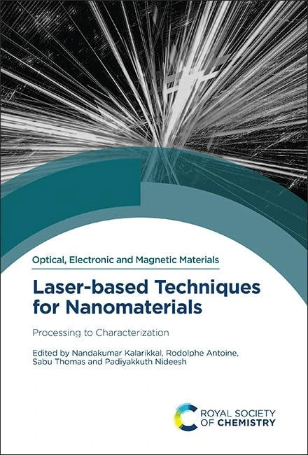 Laser-based Techniques for Nanomaterials: Processing to Characterization: Volume 2 (Optical, Electronic and Magnetic Materials)