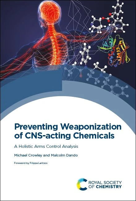 Preventing Weaponization of CNS-acting Chemicals: A Holistic Arms Control Analysis
