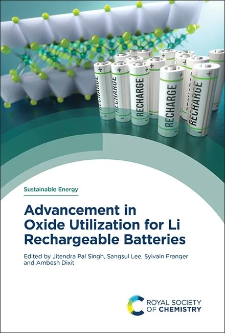 Advancement in Oxide Utilization for Li Rechargeable Batteries: Volume 3 (Sustainable Energy)