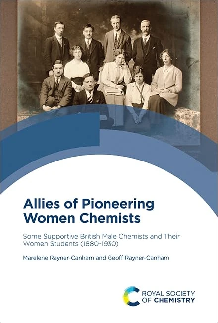 Allies of Pioneering Women Chemists: Some Supportive British Male Chemists and Their Women Students (1880–1930) - Image 1