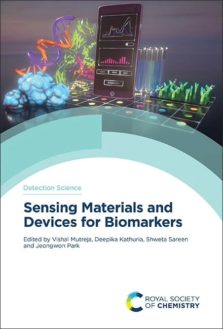 Sensing Materials and Devices for Biomarkers: Volume 28 (Detection Science Series)