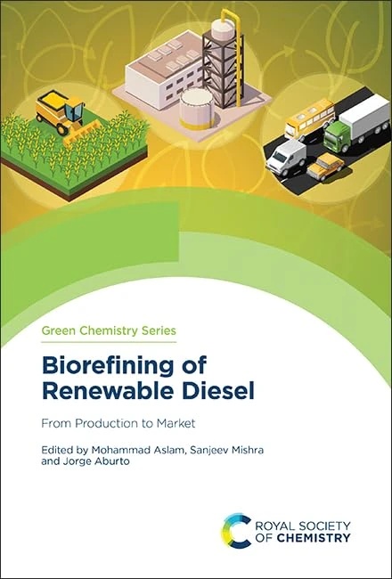 Biorefining of Renewable Diesel: From Production to Market: Volume 89 (Green Chemistry Series)