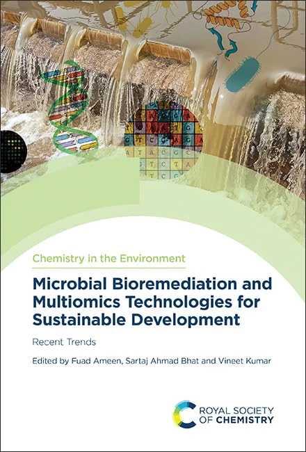 Microbial Bioremediation and Multiomics Technologies for Sustainable Development: Recent Trends: Volume 13 (Chemistry in the Environment)
