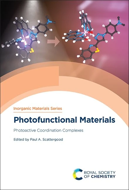 Photofunctional Materials: Photoactive Coordination Complexes: Volume 17 (Inorganic Materials Series)