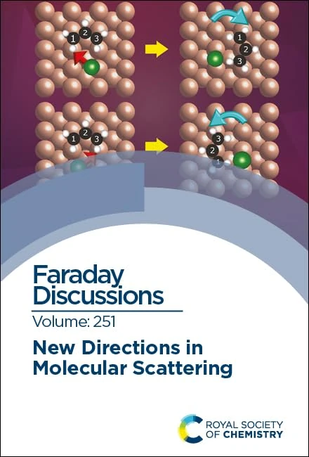 New Directions in Molecular Scattering: Faraday Discussion 251: Volume 251