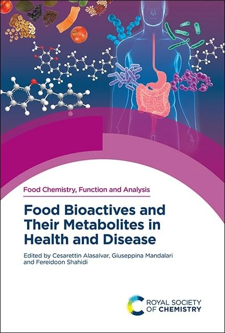 Food Bioactives and Their Metabolites in Health and Disease: Volume 52 (Food Chemistry, Function and Analysis)