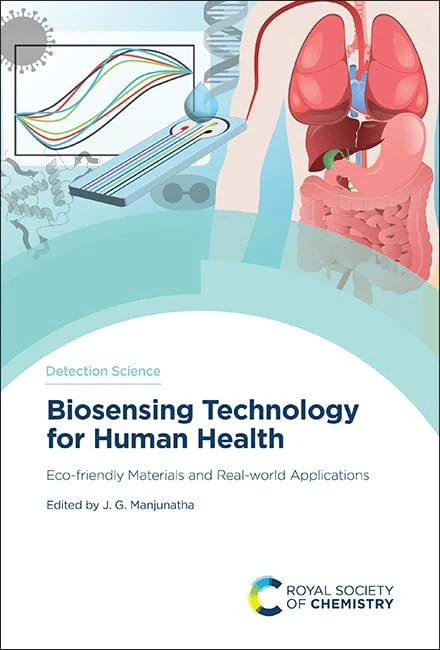 Biosensing Technology for Human Health: Eco-friendly Materials and Real-world Applications: Volume 27 (Detection Science Series)
