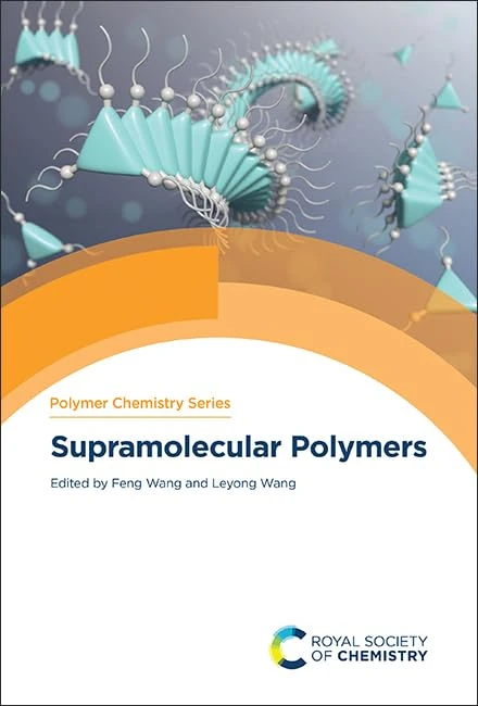 Supramolecular Polymers: Volume 45 (Polymer Chemistry Series)
