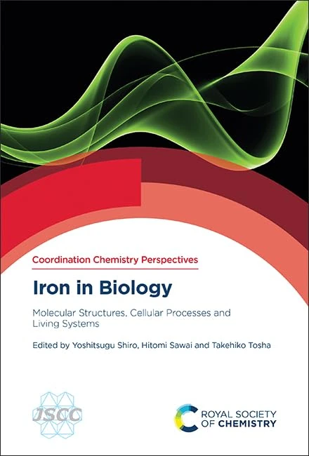 Iron in Biology: Molecular Structures, Cellular Processes and Living Systems: Volume 1 (Coordination Chemistry Perspectives)