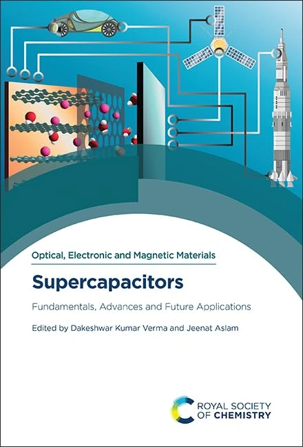 Supercapacitors: Fundamentals, Advances and Future Applications: Volume 3 (Optical, Electronic and Magnetic Materials)