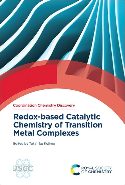 Redox-based Catalytic Chemistry of Transition Metal Complexes: Volume 2 (Coordination Chemistry Discovery)