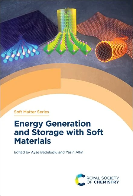 Energy Generation and Storage with Soft Materials: Volume 24 (Soft Matter Series)