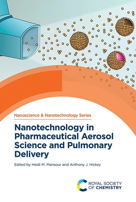 Nanotechnology in Pharmaceutical Aerosol Science and Pulmonary Delivery: Volume 76 (Nanoscience & Nanotechnology Series)