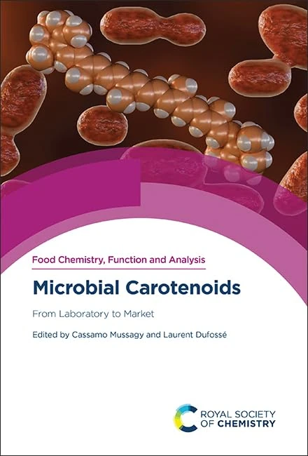 Microbial Carotenoids: From Laboratory to Market: Volume 51 (Food Chemistry, Function and Analysis)