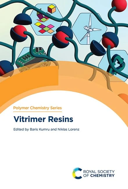 Vitrimer Resins: Volume 48 (Polymer Chemistry Series)