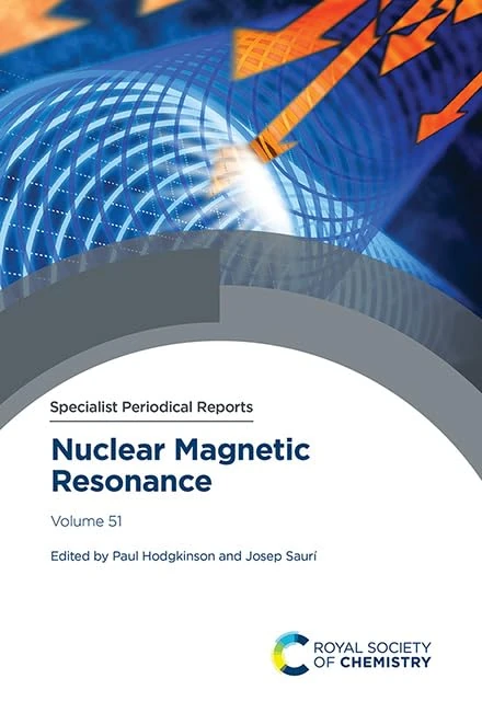 Nuclear Magnetic Resonance: Volume 51 (Specialist Periodical Reports - Nuclear Magnetic Resonance)