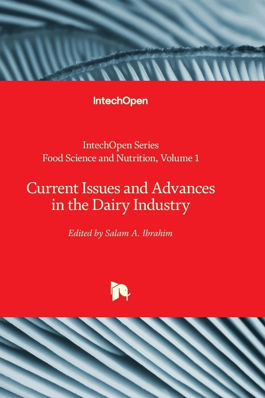 Current Issues and Advances in the Dairy Industry: 1 (Food Science and Nutrition)