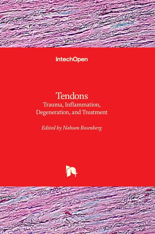 Tendons - Trauma, Inflammation, Degeneration, and Treatment