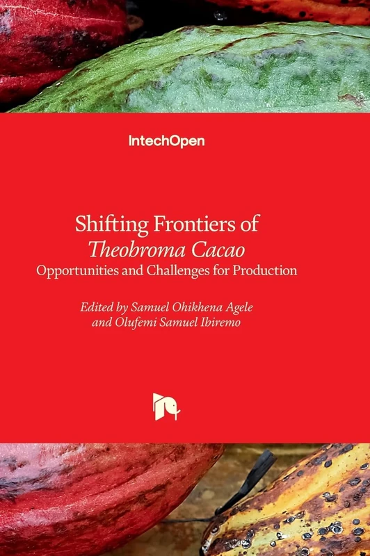 Shifting Frontiers of Theobroma Cacao - Opportunities and Challenges for Production - Image 1