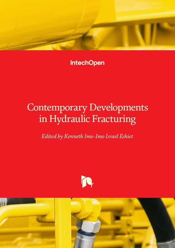 Contemporary Developments in Hydraulic Fracturing