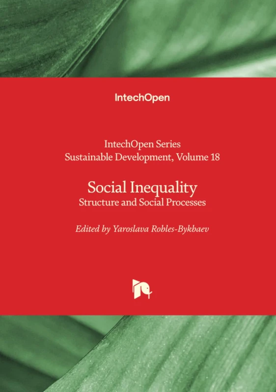 Social Inequality - Structure and Social Processes: 18 (Sustainable Development)