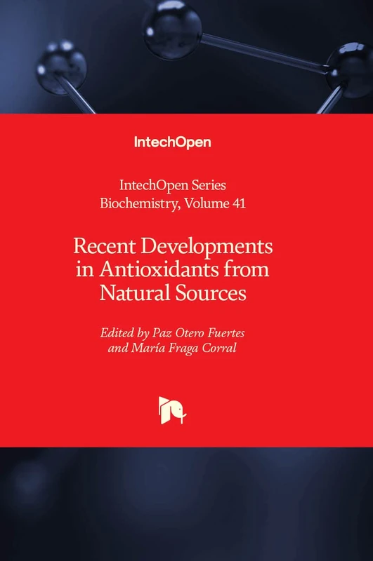 Recent Developments in Antioxidants from Natural Sources: 41 (Biochemistry)
