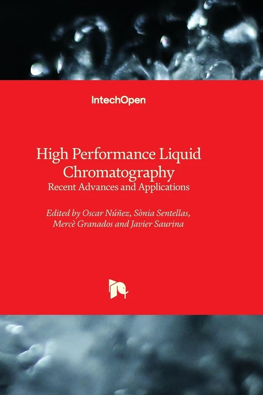 High Performance Liquid Chromatography - Recent Advances and Applications
