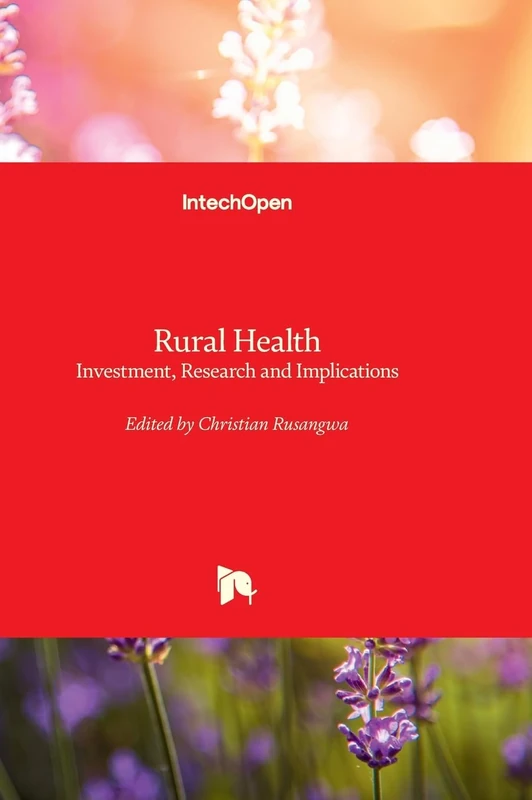 Rural Health - Investment, Research and Implications