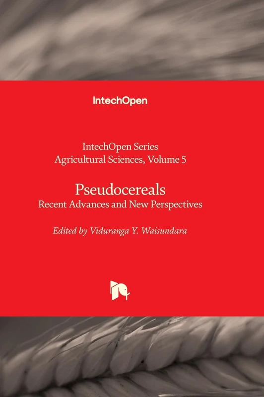 Pseudocereals - Recent Advances and New Perspectives: 5 (Agricultural Sciences) - Image 1