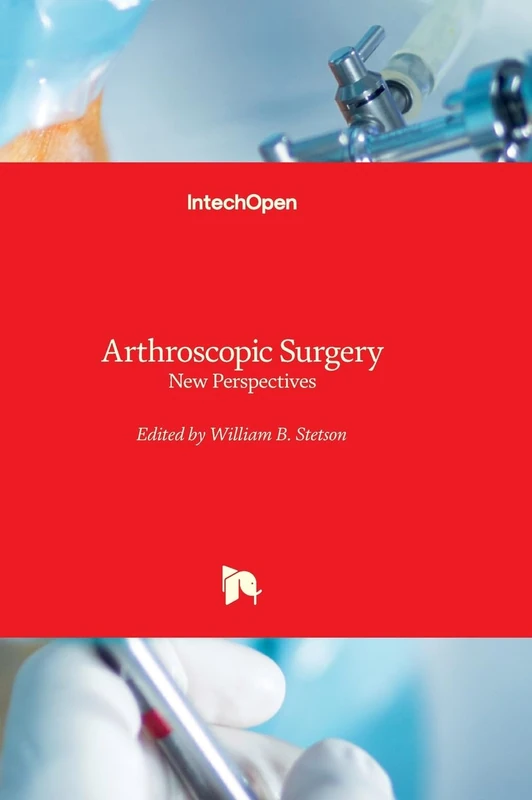 Arthroscopic Surgery - New Perspectives