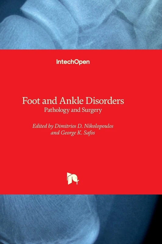 Foot and Ankle Disorders - Pathology and Surgery