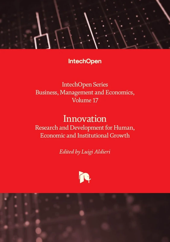 Innovation - Research and Development for Human, Economic and Institutional Growth: 17 (Business, Management and Economics)