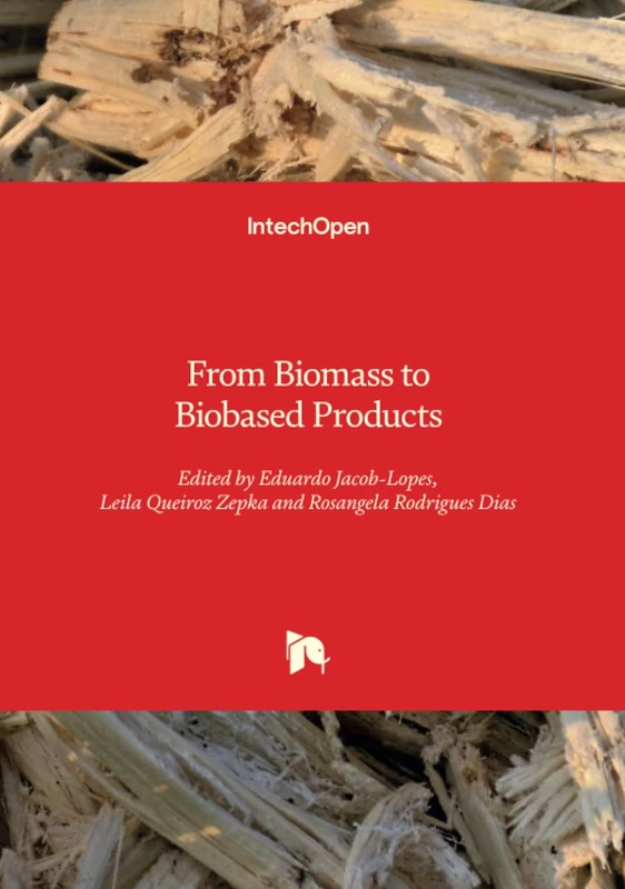 IntechOpen - From Biomass to Biobased Products Book