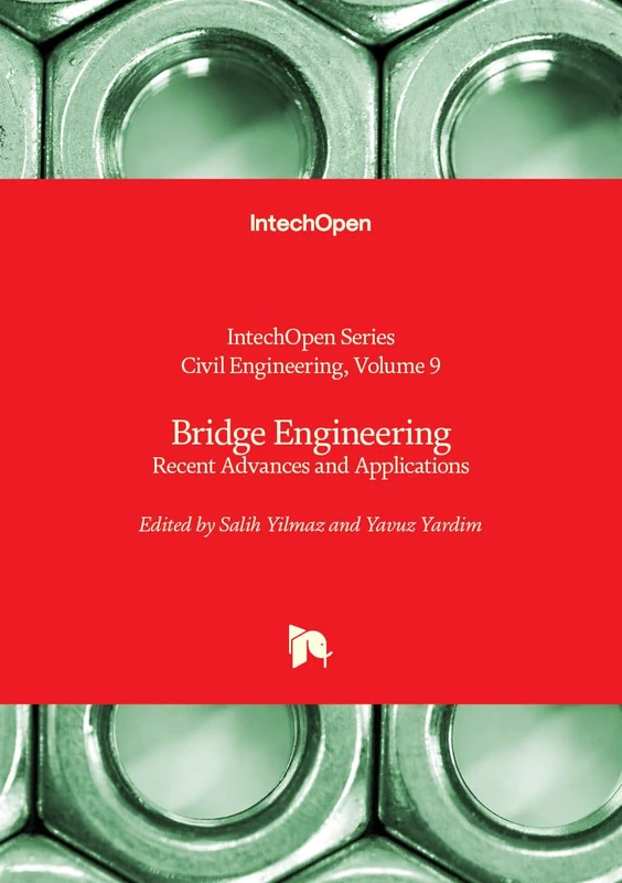 Bridge Engineering - Recent Advances and Applications (Civil Engineering)