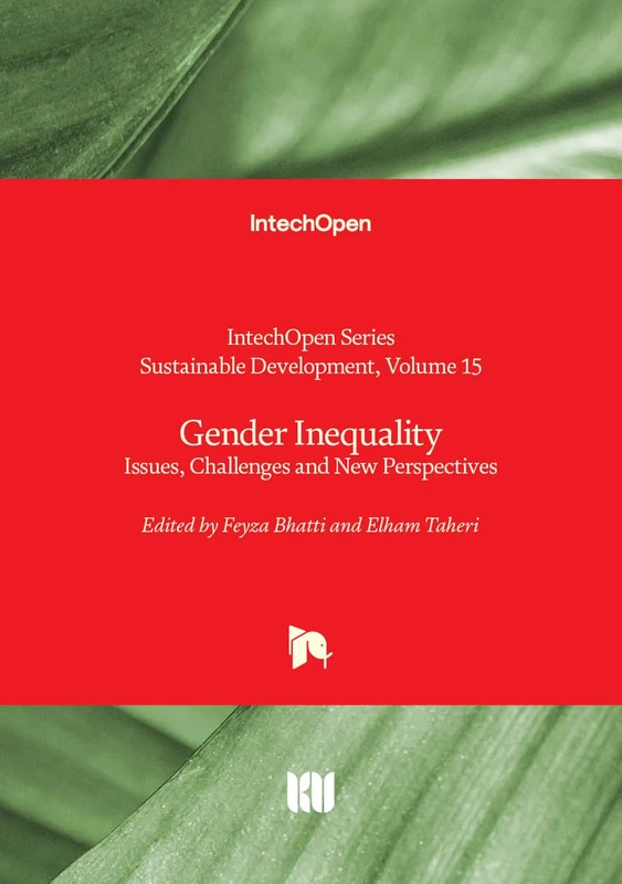 Gender Inequality - Issues, Challenges and New Perspectives: 15 (Sustainable Development)